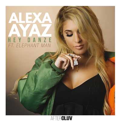 Hey Danze (featuring Elephant Man)/Alexa Ayaz