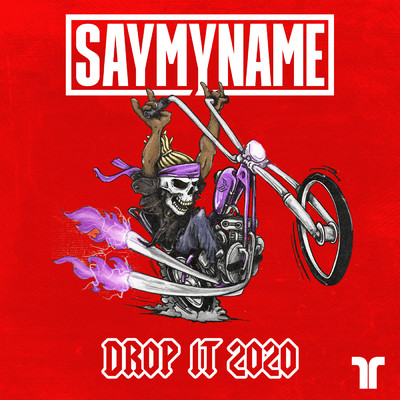 シングル/Drop It 2020/SAYMYNAME