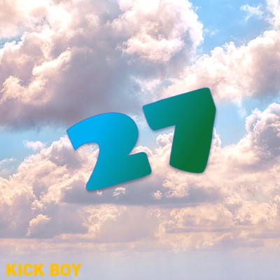 27/Kick Boy