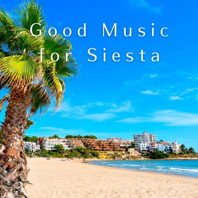 アルバム/Good Music for Siesta/Relax α Wave