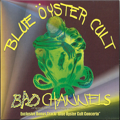 シングル/Bad Channels Concerto/Blue Oyster Cult
