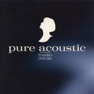 アルバム/pure acoustic/大貫 妙子