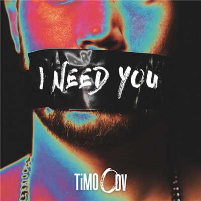 アルバム/I Need You/TiMO ODV