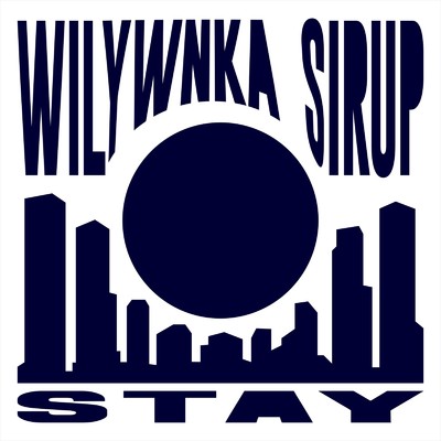 STAY (feat. SIRUP)/WILYWNKA