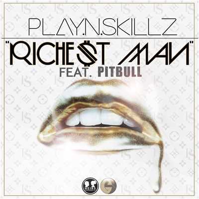 シングル/Richest Man (feat. Pitbull)/Play-N-Skillz