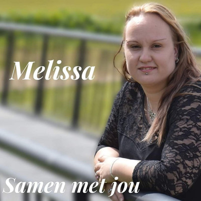 シングル/Samen Met Jou/Melissa