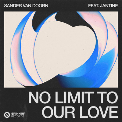 シングル/No Limit To Our Love (feat. Jantine)/Sander van Doorn