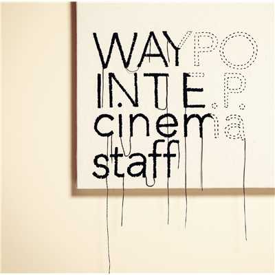アルバム/WAYPOINT E.P. 通常盤/cinema staff