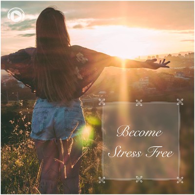 気分が落ち着くリラックスミュージック -Become Stress Free Music-/ALL BGM CHANNEL