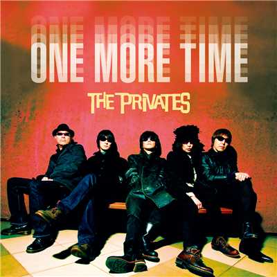 ONE MORE TIME/THE PRIVATES
