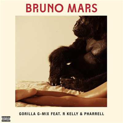 シングル/Gorilla (feat. R. Kelly and Pharrell) [G-Mix]/Bruno Mars