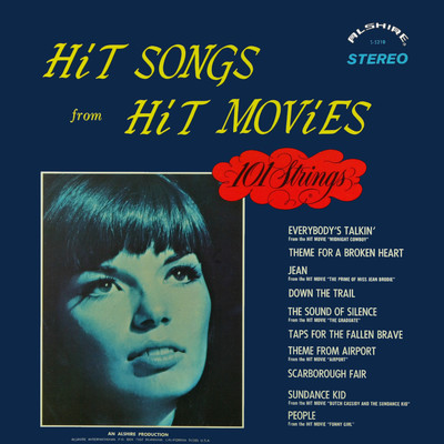 Hit Songs from Hit Movies (Remaster from the Original Alshire Tapes)/101 Strings Orchestra