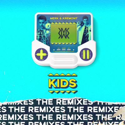 KIDS (MorganJ Remix)/メルク&クレモント