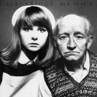 Mr. Mick (Expanded Edition)/Stackridge