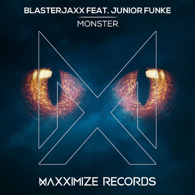 アルバム/Monster (feat. Junior Funke)/Blasterjaxx