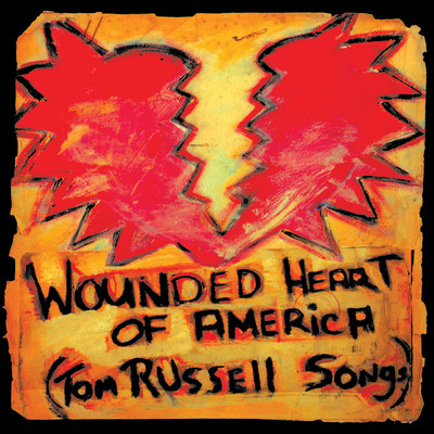 アルバム/Wounded Heart Of America/Tom Russell