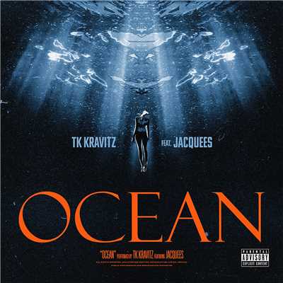 シングル/Ocean (feat. Jacquees)/TK Kravitz