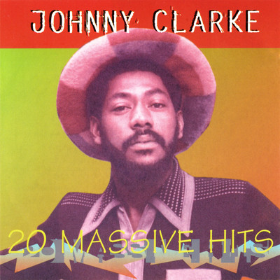 アルバム/20 Massive Hits/Johnny Clarke
