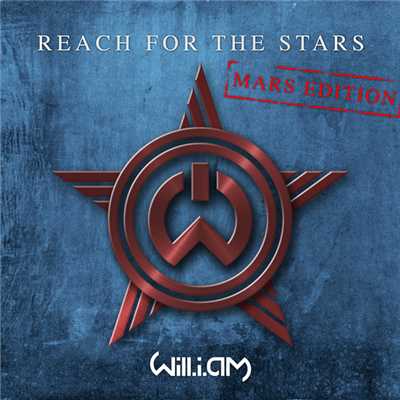 Reach For The Stars (Mars Edition)/ウィル・アイ・アム