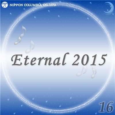 Eternal 2015 16/オルゴール