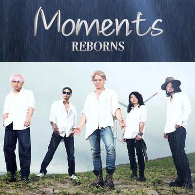シングル/Moments/REBORNS
