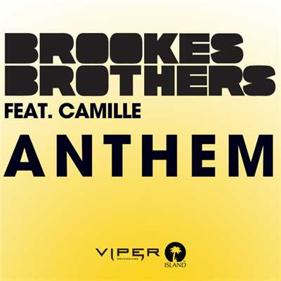 Anthem (featuring KAMILLE／Radio Edit)/Brookes Brothers