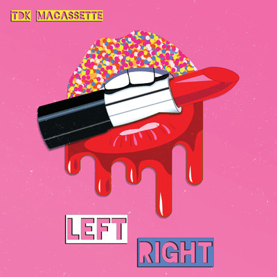 シングル/Left Right/TDK Macassette