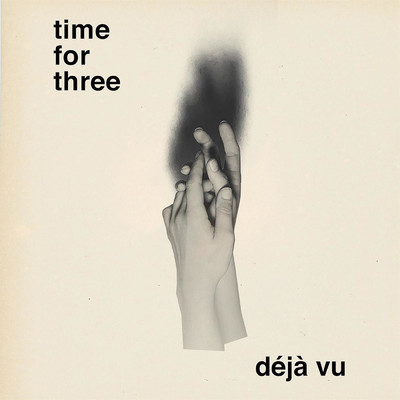シングル/Deja Vu/Time for Three
