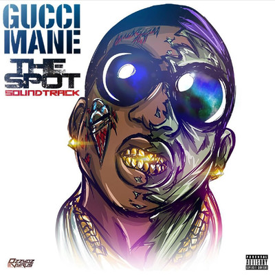 アルバム/The Spot Soundtrack/Gucci Mane