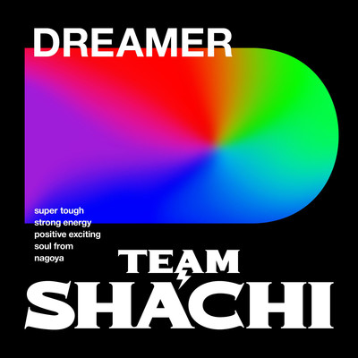 DREAMER/TEAM SHACHI