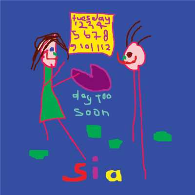 シングル/Day Too Soon (Radio Edit)/Sia