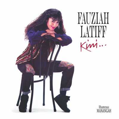 アルバム/Kini/Fauziah Latiff