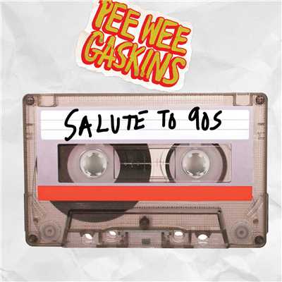 アルバム/Salute To 90's/Pee Wee Gaskins