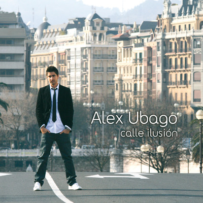 アルバム/Calle ilusion/Alex Ubago