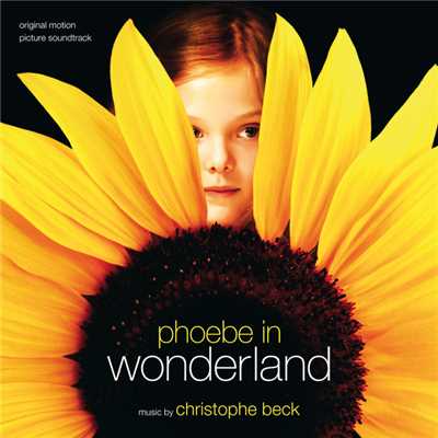 Phoebe In Wonderland (Original Motion Picture Soundtrack)/クリストフ・ベック