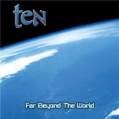 アルバム/FAR BEYOND THE WORLD (REMASTERED)/TEN