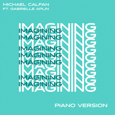 シングル/Imagining (feat. Gabrielle Aplin) [Piano Version]/Michael Calfan