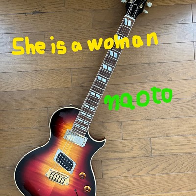 シングル/She is a woman/naoto