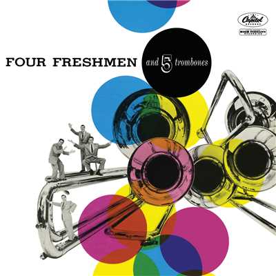 アルバム/Four Freshmen And 5 Trombones/フォー・フレッシュメン