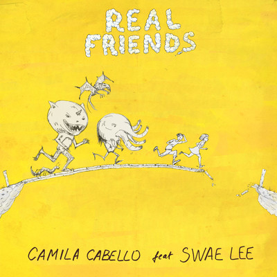 Real Friends feat.Swae Lee/Camila Cabello