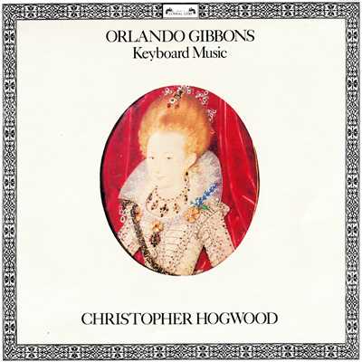 アルバム/Gibbons: Keyboard Music from Musica Britannica/クリストファー・ホグウッド