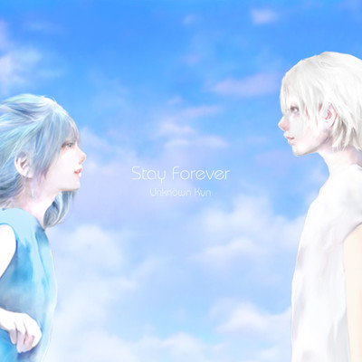 シングル/Stay Forever/Unknown Kun