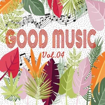 GOOD MUSIC vol.04/Various Artists