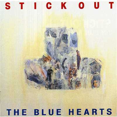 アルバム/STICK OUT (デジタル・リマスター・バージョン)/THE BLUE HEARTS