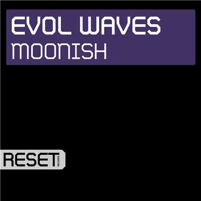 シングル/Moonish/Evol Waves