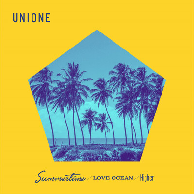 アルバム/Summertime ／ LOVE OCEAN ／ Higher/UNIONE