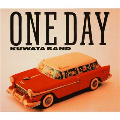 アルバム/ONE DAY/KUWATA BAND
