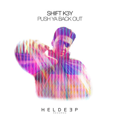 シングル/Push Ya Back Out/Shift K3Y