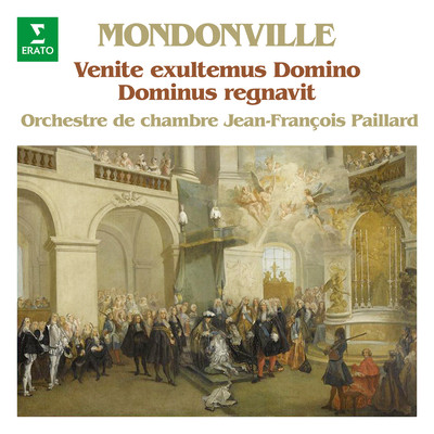 アルバム/Mondonville: Dominus regnavit & Venite exultemus Domino/Jean-Francois Paillard