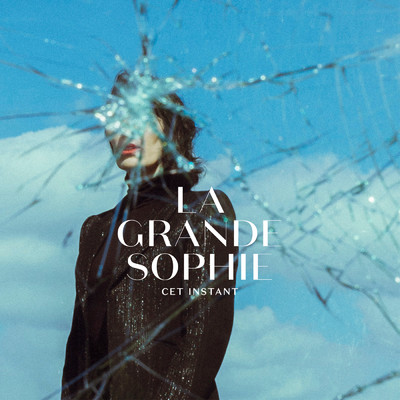 アルバム/Cet instant/La Grande Sophie